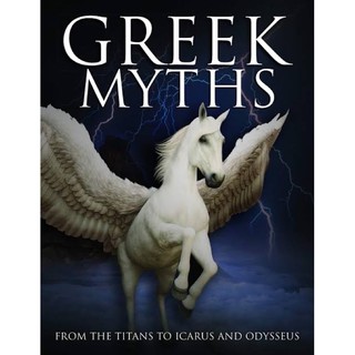 หนังสือภาษาอังกฤษ Greek Myths : From the Titans to Icarus and Odysseus (Histories) -- Hardback