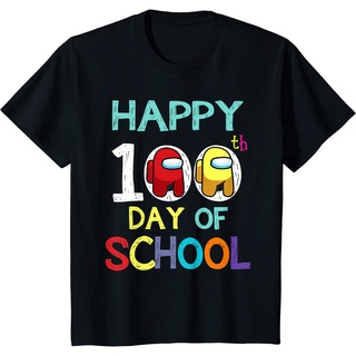 เสื้อยืด ผ้าฝ้าย พิมพ์ลาย Happy 100 Days Of School A-mong With Us For Game Lover สําหรับผู้ชาย