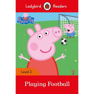 DKTODAY หนังสือ LADYBIRD READERS 2:PEPPA PIG: PLAYING FOOTBALL