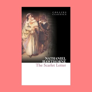 หนังสือนิยายภาษาอังกฤษ The Scarlet Letter ชื่อผู้เขียน Nathaniel Hawthorne