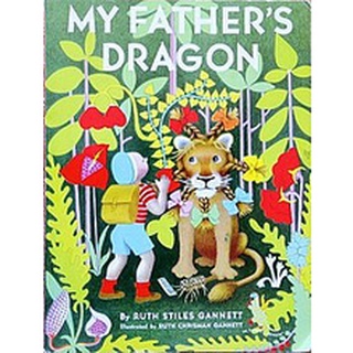 มังกรของพ่อ My Fathers Dragon---วรรณกรรมเยาวชนระดับโลกสำหรับเด็ก 6 ขวบขึ้นไป