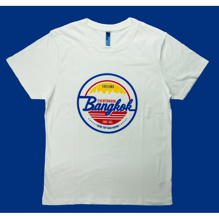เสื้อยืด-even-though-สกรีนลาย-bangkok-thailand-ผลิตจาก-cotton-usa-100
