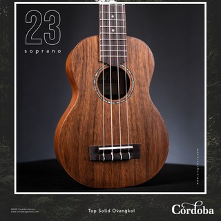 Cordoba Ukulele 23S อูคูเลเล่ทรง Soprano สเปค Top Solid Ovangkol