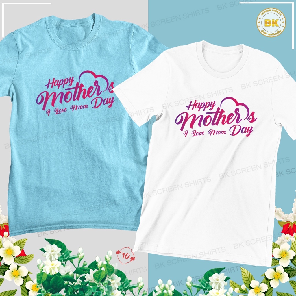 เสื้อวันแม่-สกรีนลาย-happy-mother-day-i-love-mom-m10-ตรงปก100-bkscreenshirt