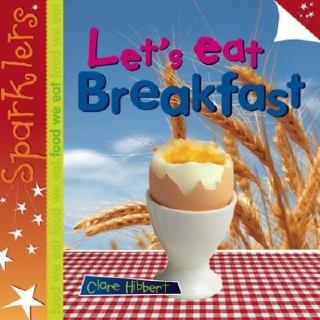 DKTODAY หนังสือ SPARKLERS FOOD WE EAT:LETS EAT BREAKFAST