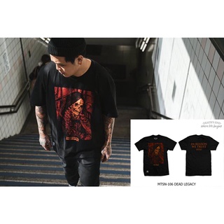 MTSN-106 DEAD LEGACY เสื้อยืดผ้าCottonอย่างดีไม่ยืดไม่ย้วยรีดง่ายใส่สบาย