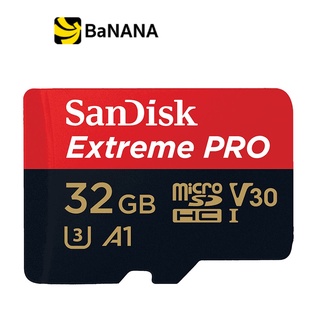 [เมมโมรี่การ์ด] SanDisk MicroSDHC Extreme Pro 32GB A1 C10 100MB/s R with SD Adaptor by Banana IT