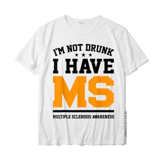 เสื้อยืดผ้าฝ้ายพรีเมี่ยม เสื้อยืดผ้าฝ้าย พิมพ์ลาย Im Not Drunk I Have MS Multiple Sclerosis Awareness แฟชั่นยอดนิยม สํา