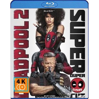 หนัง Blu-ray Deadpool 2 (2018) เดดพูล 2 (Super Duper Cut) (Run Time : 134 mins)