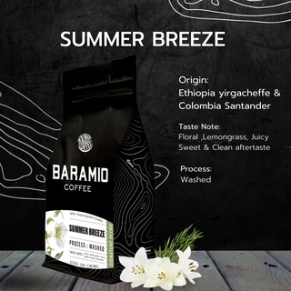 Baramio เมล็ดกาแฟรุ่น Summer Breeze Etiopia yirgacheffe&amp;Colombia Santander Blend 200 g.