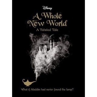 หนังสือภาษาอังกฤษ Disney Twisted Aladdin A Whole New World : A Twisted Tale