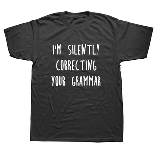 เสื้อยืดแขนสั้น ผ้าฝ้าย พิมพ์ลาย IM Silently Correcting Your Grammar-Geek Nerd แฟชั่นฤดูร้อน สําหรับผู้ชาย