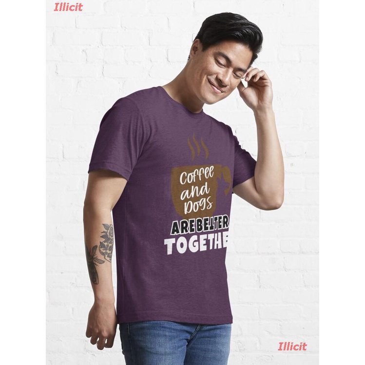 illicit-เสื้อยืดแขนสั้น-classic-coffee-and-dogs-are-better-together-essential-t-shirt-essential-t-shirt-mens-womens-t