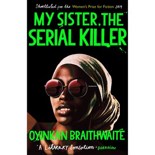 หนังสือภาษาอังกฤษ My Sister, the Serial Killer by Oyinkan Braithwaite พร้อมส่ง
