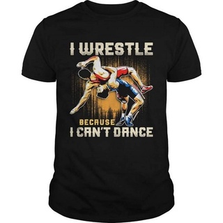 เสื้อยืดแขนสั้น พิมพ์ลายกราฟฟิค I Wrestle Because I Cant Dance น่ารัก เป็นที่นิยม สําหรับผู้ชาย