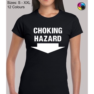 เสื้อยืดท็อปส์ พิมพ์ลาย Choking Hazard Funny Rude Humor Novelty สําหรับผู้หญิง