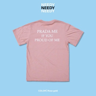 เสื้อยืดพิมพ์ลาย PRADA ME IF YOU PROUD OF ME สีโรสโกลด์