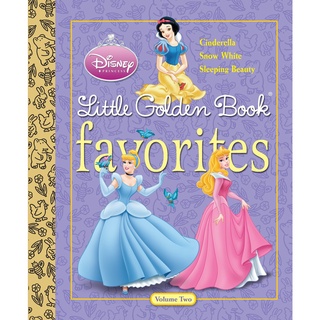 หนังสือภาษาอังกฤษ DISNEY PRINCESS LITTLE GOLDEN BOOK FAVORITES Volume 2 : Cinderella, Snow White, Sleeping Beauty