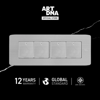 ART DNA รุ่น A89 Switch LED 4 Gang 1 Way Size M สีสแตนเลส ขนาด 2x6" design switch สวิตซ์ไฟโมเดิร์น สวิตซ์ไฟสวยๆ