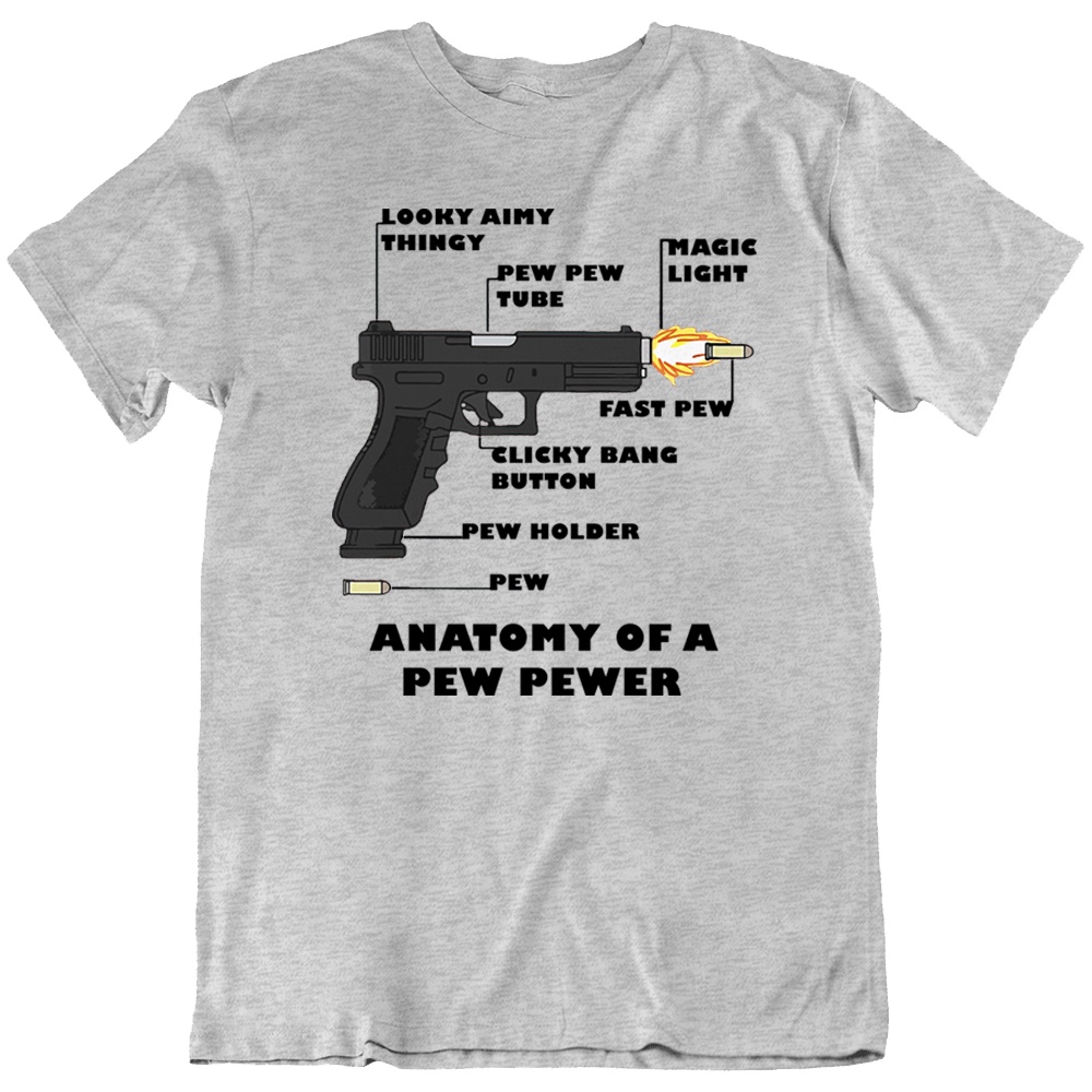 เสื้อยืดผ้าฝ้ายพิมพ์ลายขายดี-เสื้อยืด-พิมพ์ลาย-anatomy-of-a-pew-pewer-ammunition-and-right-gun-adt-แนวตลก-คุณภาพสูง