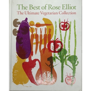 หนังสือ อาหาร ขนมหวาน มังสวิรัติ ภาษาอังกฤษ THE BEST OF ROSE ELLIOT THE ULTIMATE VEGETARIAN COLLECTION