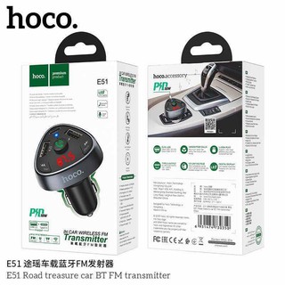 New！HOCO Car charger E51 ของแท้ 100%!Road treasure” BT FM transmitter หัวชาร์จรถ 18W 2USB+PD พร้อมส่ง