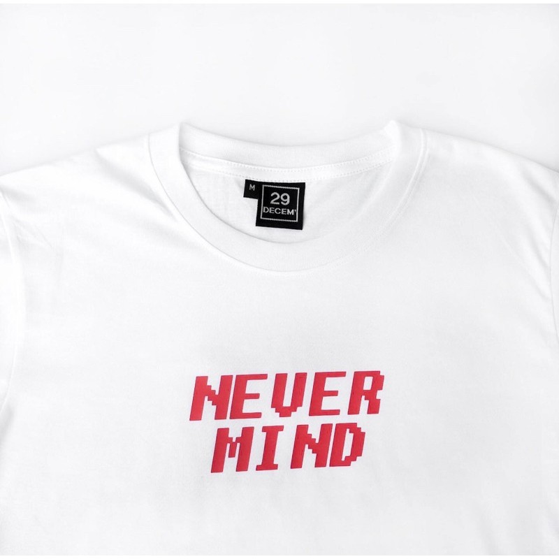 29decem-เสื้อยืดลาย-never-mind