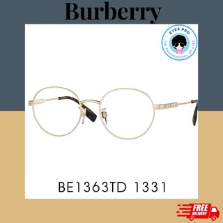 แว่นสายตา Burberry BE1363TD 1331สี Light Gold ของแท้💕 จัดส่งฟรี!!