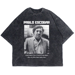 เสื้อยืดพิมพ์ลายแฟชั่นเสื้อยืดโอเวอร์ไซซ์ พิมพ์ลาย PABLO ESCOBAR SOMTIMES IM A GOD WASHING VINTAGE TEE (เสื้อยืดซักผ้า)