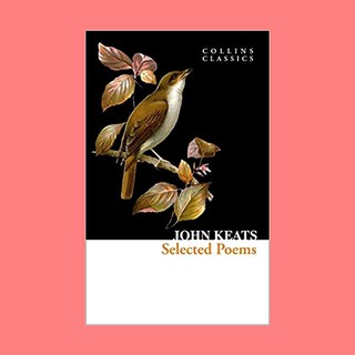 หนังสือนิยายภาษาอังกฤษ Selected Poems and Letters ชื่อผู้เขียน John Keats