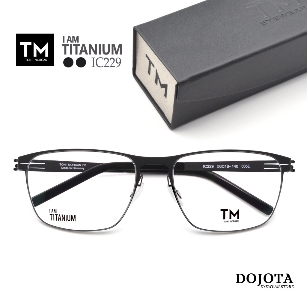 กรอบแว่นตา-ไทเทเนี่ยม-toni-morgan-รุ่น-ic229-ทรงเหลี่ยมใหญ่-น้ำหนักเบา-คุณภาพดี