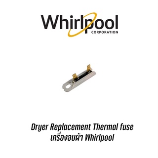 Dryer Replacement Thermal fuse เครื่องอบผ้า Whirlpool