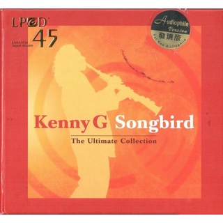 CD Audio คุณภาพสูง เพลงสากล Kenny G - Songbird - The Ultimate Collection (ทำจากไฟล์ FLAC คุณภาพเท่าต้นฉบับ 100%)