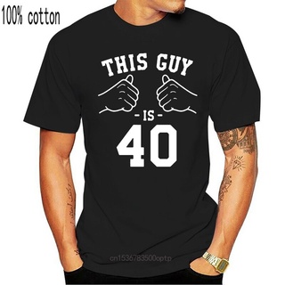 T-shirt  เสื้อยืด พิมพ์ลาย This Guy Is 40 ปี 2022 ของขวัญวันเกิด สําหรับผู้ชาย อายุ 40 ปีS-5XL