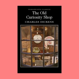 หนังสือนิยายภาษาอังกฤษ The Old Curiosity Shop ร้านของเก่าที่ไม่ธรรมดา fiction English book