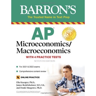 (C221) AP MICROECONOMICS/MACROECONOMICS (WITH 4 PRACTICE TESTS) (BARRONS) ผู้แต่ง : ELIA KACAPYR et al. 9781506263809