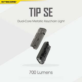 Nitecore TIP SE 700 Lumens ไฟฉายพวงกุญแจ ชาร์จในตัว