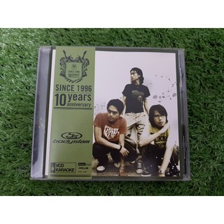 VCD แผ่นเพลง Bodyslam อัลบั้ม ครบรอบ 10 ปี Since 1996 (อัลบั้มรวมเพลงฮิต 16 เพลง)