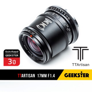 สินค้า เลนส์ไวด์ TTArtisan 17mm f1.4 (เลนส์ละลาย ไวด์ละลาย 17mm 1.4 APSC Mirrorless Camera Lens สำหรับ FX / M43 / E / EOSM / Z)