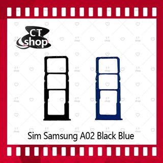 สำหรับ Samsung A02  อะไหล่ถาดซิม ถาดใส่ซิม Sim Tray (ได้1ชิ้นค่ะ) อะไหล่มือถือ คุณภาพดี CT Shop