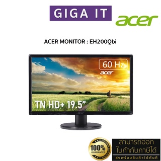 ACER Monitor รุ่น EH200Qbi 19.5" TN Panel (VGA, HDMI) 60Hz ประกันศูนย์ 3 ปี