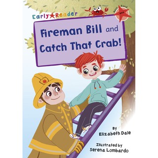 DKTODAY หนังสือ Early Reader Red 2:Fireman Bill and Catch That Crab!