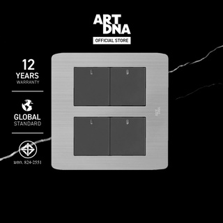 ART DNA รุ่น A89 Switch LED 4 Gang 1 Way Size M สีสแตนเลส + สีเทา ขนาด 4x4 design switch สวิตซ์ไฟโมเดิร์น