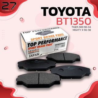 ผ้าเบรคหน้า TOYOTA HILUX TIGER D4D 2WD 98-04 / HIACE LH50 82-89 - รหัส BT1350 - TOP PERFORMANCE JAPAN