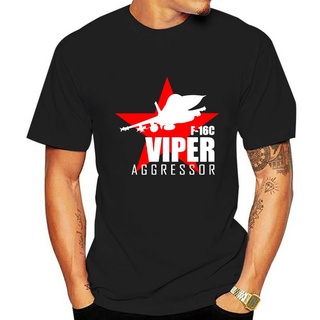 ขายดี!กระหน่ํา เสื้อยืดลําลอง แขนสั้น พิมพ์ลาย F 16 Viper Aggressor OEhmmf77BEklbn97 สําหรับผู้ชายS-5XL