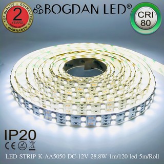 LED STRIP K-AA5050-120-7000K DC-12V 28.8W/1M IP20 ยี่ห้อBOGDAN LED แอลอีดีไฟเส้นสำหรับตกแต่ง 600LED/5M 144W/5M Grade A