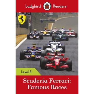 DKTODAY หนังสือ LADYBIRD READERS 5:SCUDERIA FERRARI: FAMOUS RACES