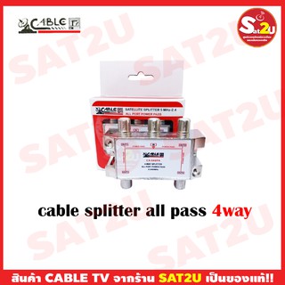 CABLE Satellite Splitter All Pass 4 way รุ่น CA 044/FA สินค้าของใหม่!!