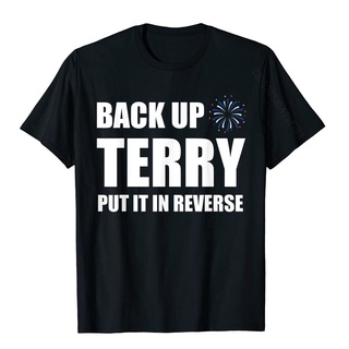 ขายดี!เสื้อยืด ผ้าฝ้าย พิมพ์ลาย Back Up Terry Put It In Reverse Funny 4th Of July Fireworks สําหรับผู้ชายS-5XL