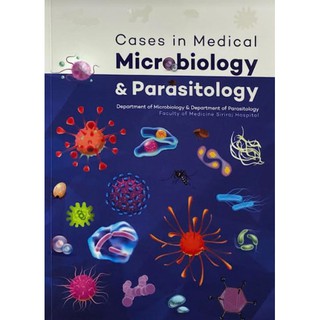 C111 9786164434608 CASES IN MEDICAL MICROBIOLOGY & PARASITOLOGY พบชัย งามสกุลรุ่งโรจน์